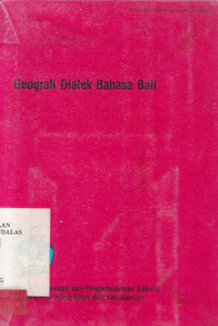 GEOGRAFI Dialek Bahasa Bali / I Made Denes et.al.