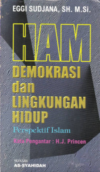 Ham Demokrasi Dan Lingkungan Hidup Perspektif Islam