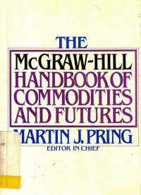 The McGraw-Hill Handbook of Commodities and Futures