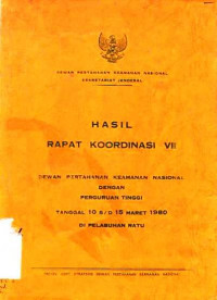 Hasil Rapat Koordinasi VII Dewan Pertanahan Keamanan Nasional Dengan Perguruan Tinggi