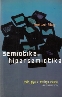 Semiotika Dan Hipersemiotika Kode Gaya dan Matinya Makna