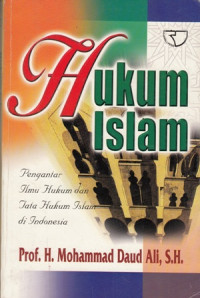 Hukum Islam : Pengantar Ilmu Hukum Dan Tata Hukum Islam Di Indonesia