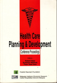 Helth Care Planning & Development : Conference Proceedings