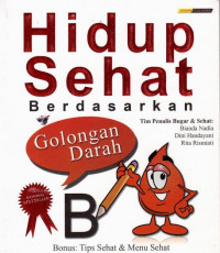 Hidup Sehat Berdasarkan Golongan Darah B