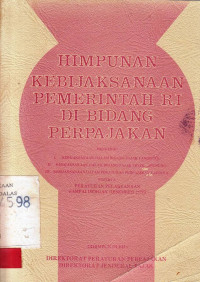 HIMPUNAN Kebijaksanaan Pemerintah RI Di bidang Perpajakan