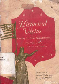 Historical Vistas Readings In United States History Volume Two 1865 To The Present