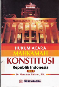 Hukum Acara Makamah Konstitusi Republik Indonesia