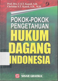 Pokok-Pokok Pengetahuan Hukum Dagang Indonesia