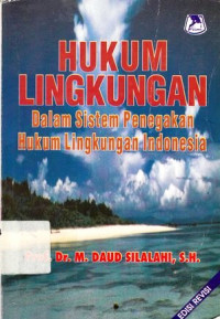 Hukum Lingkungan : Masalah Dan Penanggulangannya / P.Joko Subagyo