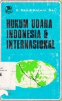 Hukum Udara Indonesia Dan Internasional (kumpulan Karangan)