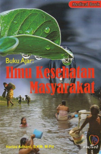 Buku Ajar : Ilmu Kesehatan Masyarakat