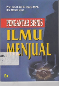 Pengantar Bisnis : Ilmu Menjual