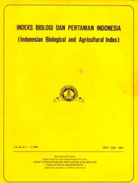 Indeks Bilogi dan Peranian Indonesia (Indoneian Biological and Agricultural Index) Vol. 20 No. 1 - 2, 1998