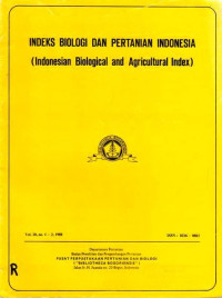 Indeks Biologi dan Pertanian Indonesia (Indonesian Biological and Agricultural Index) Vol.18 No, 1-6, 1986