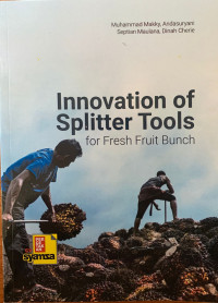 Innovation of Splitter Tools for Fresh Fruit Bunch