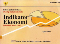 Buletin Statistik Bulanan Monthly Statistical Bulletin Indikator Ekonomi Economic Indicators April 1999