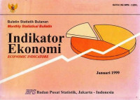 Buletin Statistik Bulanan Monthly Statistical Bulletin Indikator Ekonomi Economic Indicators Januari 1999