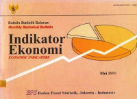 Buletin Statistik Bulanan Mounthly Statistical Bulletin Indikator Ekonomi Economic Indicators Mei 1999