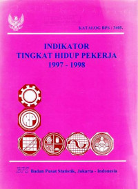 Indikator Tingkat Hidup Pekerja 1997 - 1998