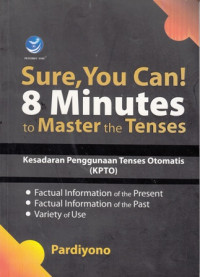 Sure You Can! 8 Minute to Master the Tenses