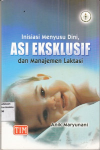 Inisiasi Menyusu Dini Asi Eksklusif Dan Manajemen Laktasi