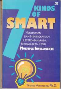 Kinds of Smart:Menemukan dan Meningkatkan Kecerdasan Anda Berdasarkan Teori Multiple Intelligence