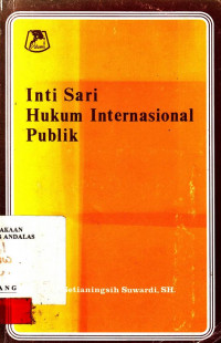 Bahan PTHI : Inti Sari  Hukum Internasional Publik / Sri Setianingsih