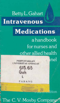 Intravenous Medications a Handbook for Nurses and Other Allied Health Personnel