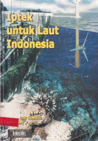 Iptek Untuk Laut Indonesia / Indroyono Soesilo; Budiman