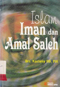 Islam, Iman dan Amal Saleh