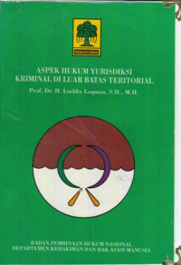 Aspek Hukum Yurisdiksi Kriminal Di Luar Batas Teritorial