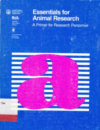 Essentials For Animal Research : A Primer For Research Personnel