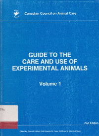 Guide To The Care And Use Of Experimental Animal Volume 1