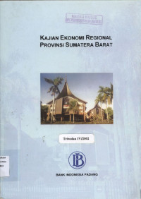 Kajian Ekonomi Regional Provinsi Sumatera Barat Triwulan IV Tahun 2002