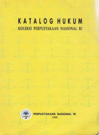 Katalog Hukum Koleksi Perpustakaan Nasional RI