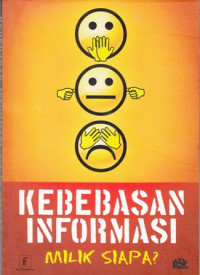 Kebebasan Informasi Milik Siapa?