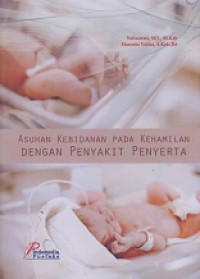 Asuhan Kebidanan pada Kehamilan dengan Penyakit Penyerta