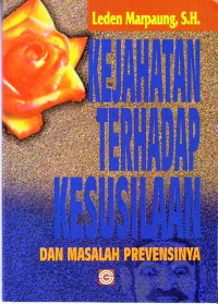 Kejahatan Terhadap Kesusilaan dan masalah Prevensinya