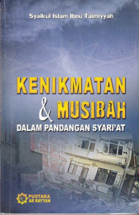 Kenikmatan Dan Musibah Dalam Pandangan Syari'at