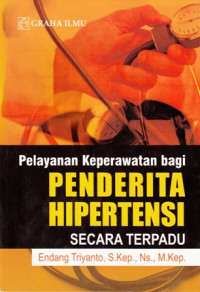 Pelayanan Keperawatan bagi Penderita Hipertensi Secara Terpadu