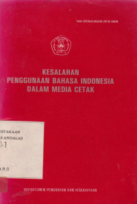 Kesalahan Penggunaan Bahasa Indonesia Dalam Media Cetak / Gustaf Sitindaon;  Nantje Harijatiwidjaja; Suharna