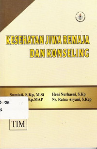 Kesehatan Jiwa Remaja Dan Konseling