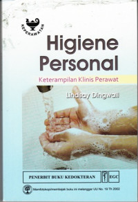 Higiene Personal:Keterampilan Klinis Perawat