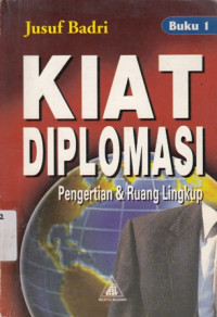 Kiat Diplomasi:Buku l Pengertian dan Ruang Lingkup