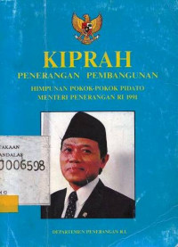 Kiprah Penerangan Pembangunan Himpunan Pokok-Pokok Pidato Menteri Penerangan RI 1991