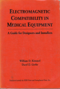 Electromagnetic Compatibility In Medical Equipmen A Guide For Designers And Installers