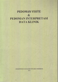 Pedoman Visite dan Pedoman Interpretasi data Klinik