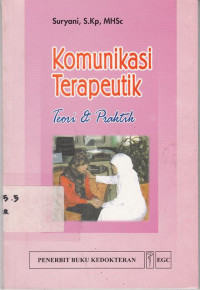 Komunikasi Terapeutik Teori dan Praktek