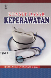 Konsep Dasar Keperawatan