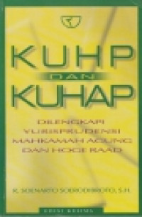 Kuhp Dan Kuhap Dilengkapi Yurisprudensi Mahkamah Agung Dan Hoge Raad